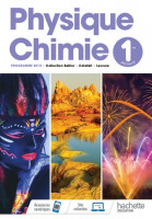 PHYSIQUE CHIMIE 1ERE - LIVRE DE L'ÉLÈVE 2019 | HACHETTE