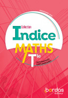 INDICE MATHÉMATIQUES COMPLÉMENTAIRES TLE * MANUEL DE L'ÉLÈVE (ED. 2020) | BORDAS
