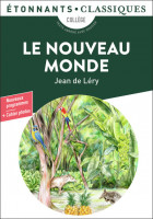 LE NOUVEAU MONDE - HISTOIRE D'UN VOYAGE FAIT EN LA TERRE DU BRESIL ED 2023