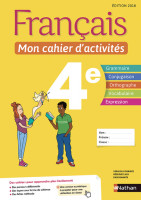 FRANÇAIS MON CAHIERS D'ACTIVITES 4E