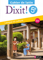 DIXIT! 5E-CAHIER DE LATIN -NATHAN ED 2025