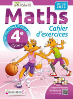 CAHIER D'EXERCICES IPARCOURS MATHS 4E AVEC COURS (EDITION 2022)