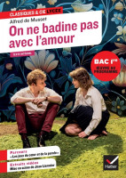 ON NE BADINE PAS AVEC L'AMOUR -MUSSET -CLASSIQUES HATIER
